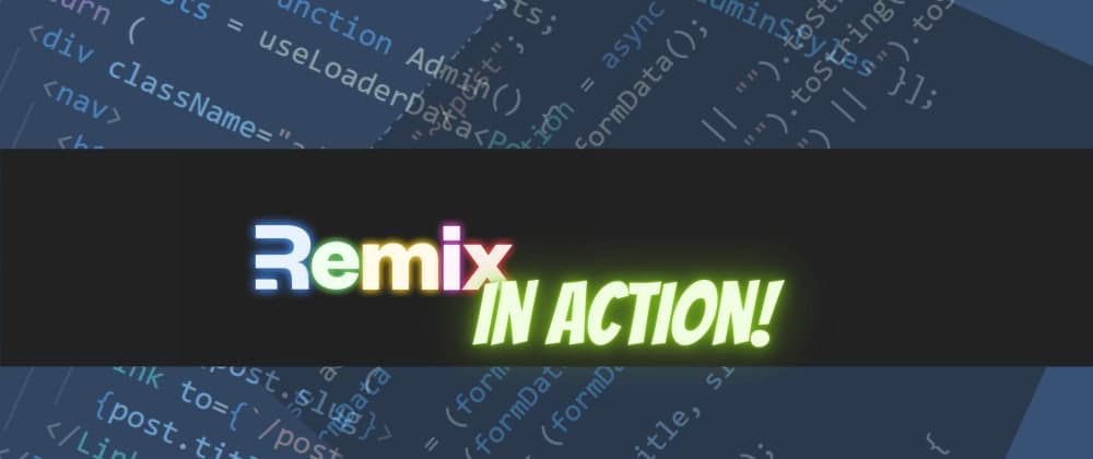 I Built a Blog with RemixJS so You Don't Have To (You're Welcome)