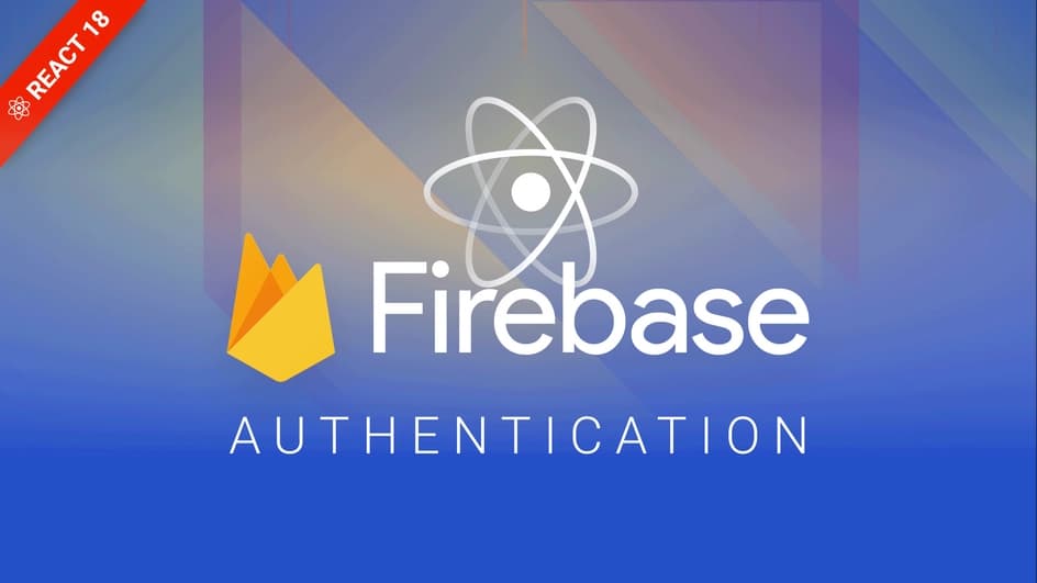 Authentication in React 18 using Firebase v9